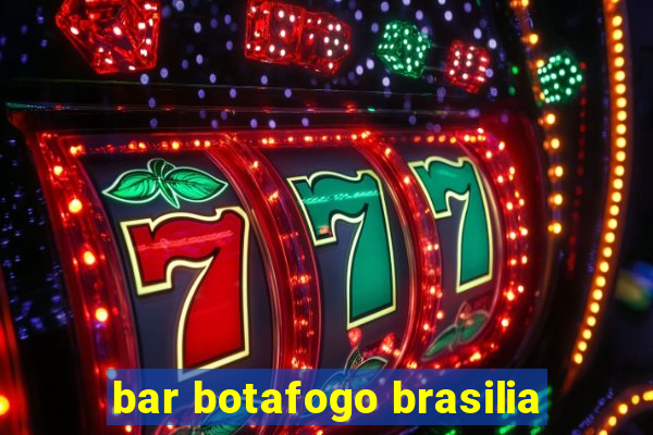 bar botafogo brasilia